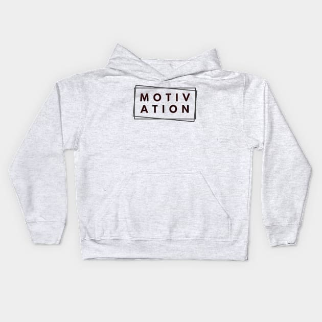 Be your Own Motivation - Grey Kids Hoodie by stickersbyjori
